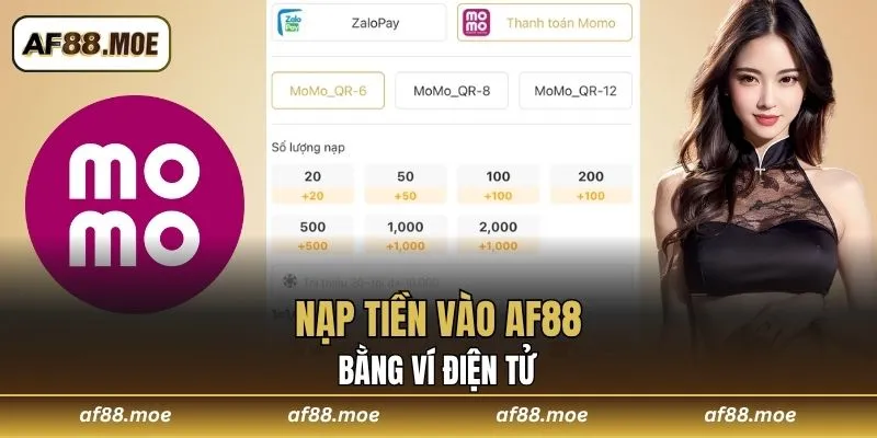 Nạp tiền vào AF88 bằng ví điện tử
